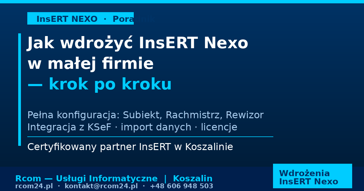 Jak wdrożyć InsERT Nexo w małej firmie — krok po kroku