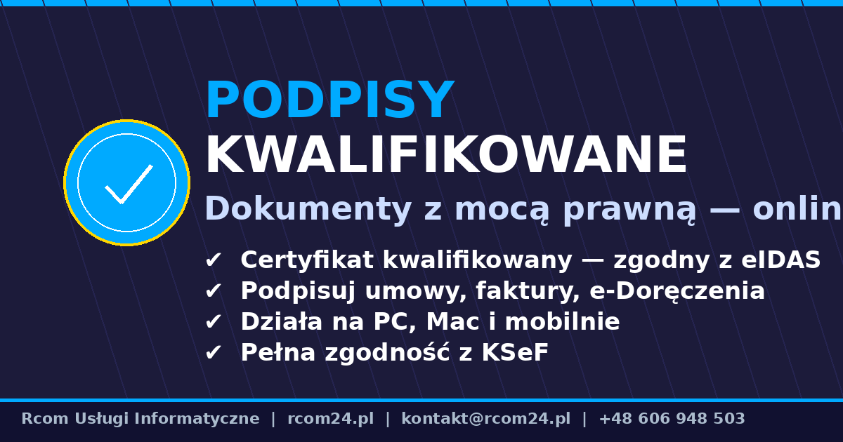 Podpis kwalifikowany — dokumenty z mocą prawną bez wychodzenia z biura